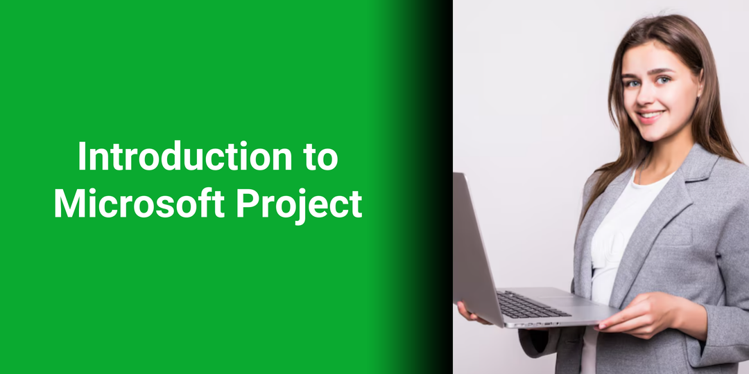 Introduction to Microsoft Project