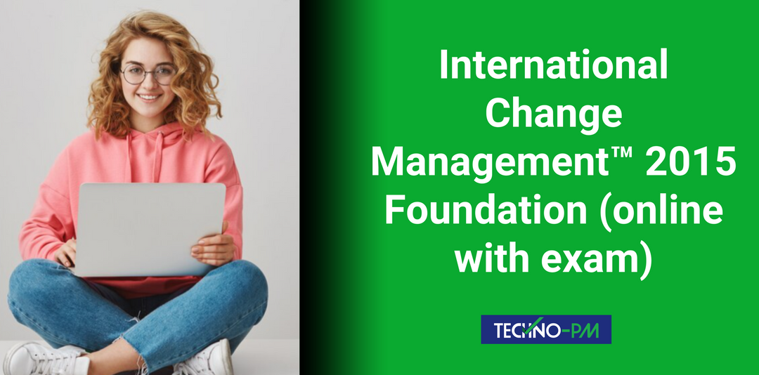 International Change Management™ 2015 Foundation (online with exam)